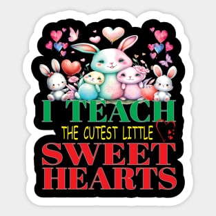 Cute I Teach The Cutest Little Sweet Hearts Valentines Day Teacher Educator Sticker